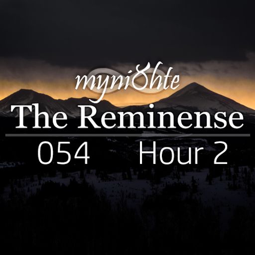 The Reminense 054 - Hour 2