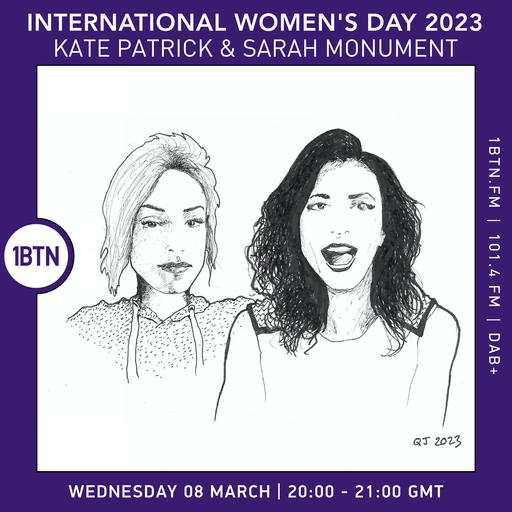 International Women's Day 2023 takeover with Kate Patrick & Sarah Monument - 08.03.2023