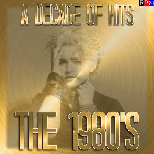 A DECADE OF HITS : THE 1980'S : 01