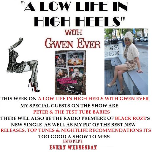 A LOW LIFE IN HIGH HEELS WITH GWEN EVER RADIO SHOW 29TH NOVEMBER 2017 EDITION 