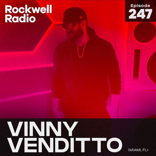 ROCKWELL RADIO - VINNY VENDITTO - SEP 2023 (EP. 247)