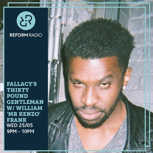 Fallacy's Thirty Pound Gentleman w/William 'Mr. Kenzo' Frank 25th May 2016