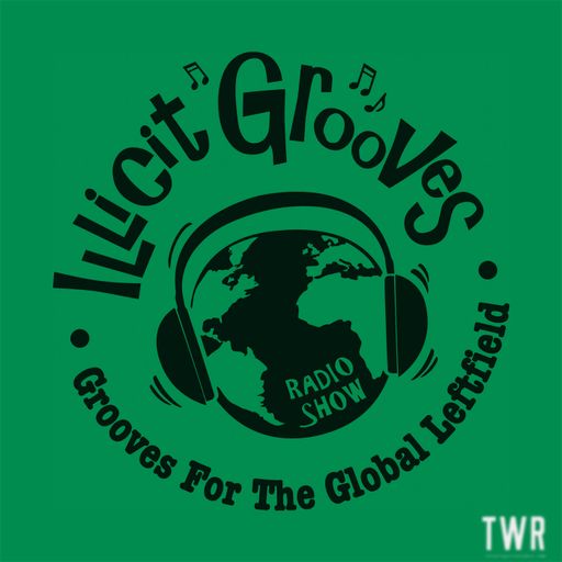 Illicit Grooves - Bob Hill ~ 27.02.22