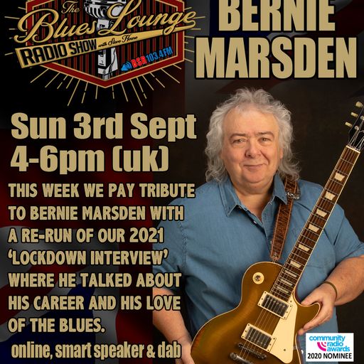 The Blues Lounge Tribute to Bernie Marsden - Bernie & The Blues 2021 Interview 2hrs