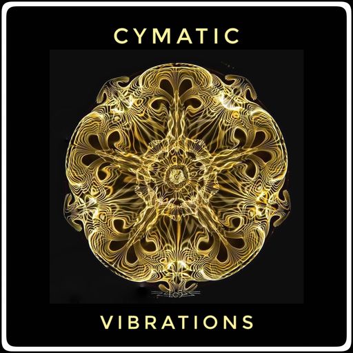 Cymatic Vibrations Oct19