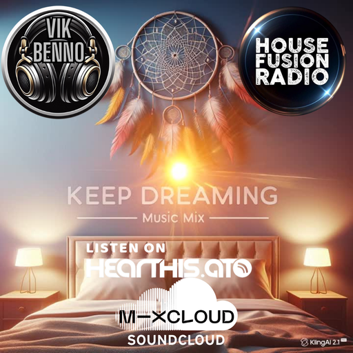 DJ Vik Benno Keep Dreaming Music Mix