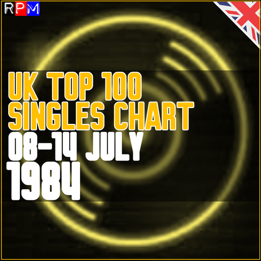 UK TOP 100 : 08-14 JULY 1984