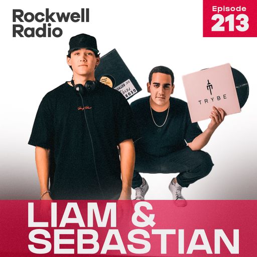 ROCKWELL RADIO - SEBASTIAN RODRIGUEZ x LIAM WALTERS - JUNE 2023 (EP.213)