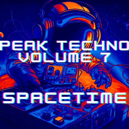Deep Peak Techno Vol 07 - Spacetime - Mixed By DeepSoulElectric