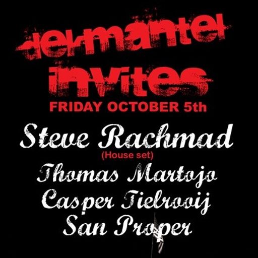 Steve Rachmad at "Dekmantel" @ Club NL (Amsterdam - NL) - 5 October 2007