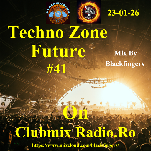 TECHNO ZONE FUTURE #41 ON CLUBMIX RADIO.RO 23-01-26