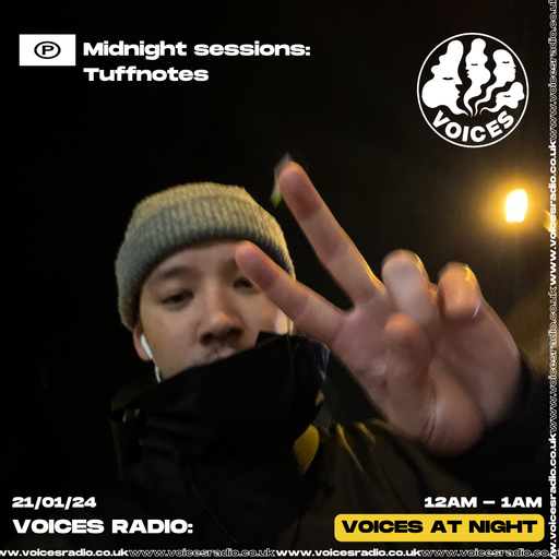 Midnight Sessions - Tuffnotes - 22/01/24 - Voices Radio