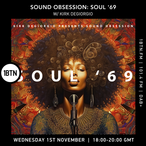 Sound Obsession with Kirk Degiorgio -01.11.2023 - SOUL '69