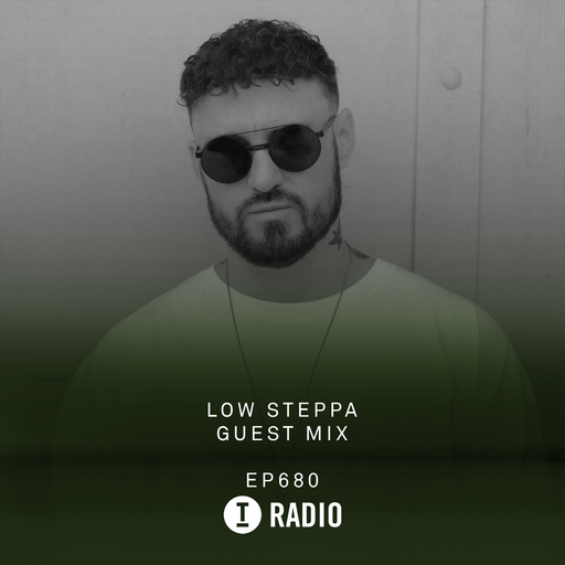 Toolroom Radio EP680 - Low Steppa Guest Mix