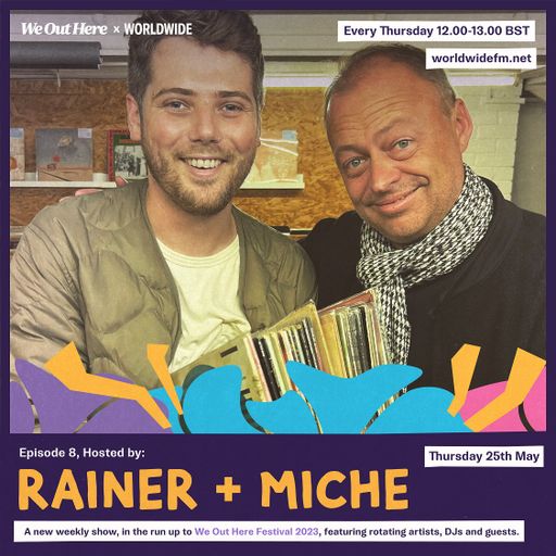 We Out Here 2023: Rainer + Miche // 25-05-2023
