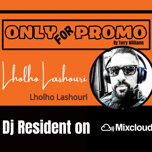 Lholho Lashouri #004 / Dj Resident OnlyForPromo on Mixcloud