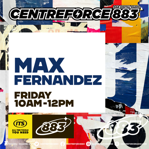 Max Fernandez - 883 Centreforce DAB+ Radio - 24 - 04 - 2026 .mp3