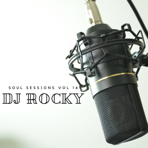 Soul Sessions Rocky FM 100 Vol 14