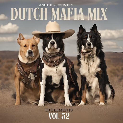 DUTCH MAFIA MIX VOL 52