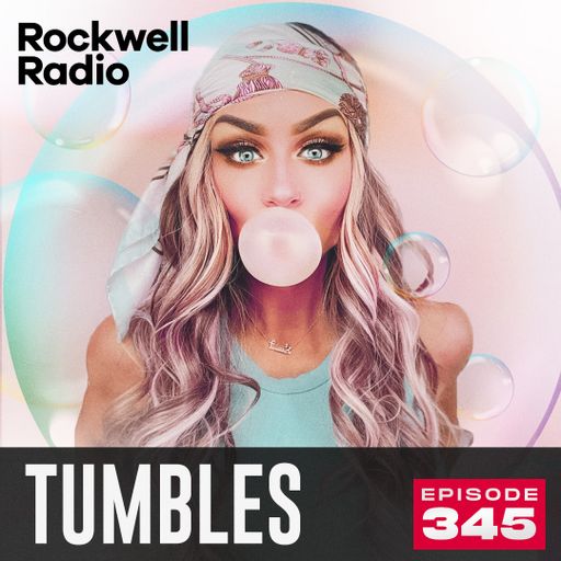ROCKWELL RADIO - TUMBLES - SEP 2024 (EP. 345)