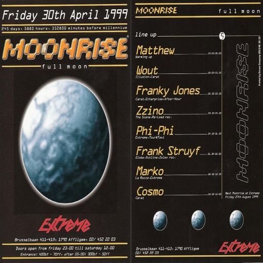 "Moonrise" at Extreme (Affligem - Belgium) - 30 April 1999