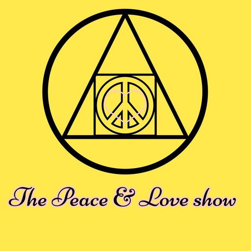 The Peace & Love Show 8-15-21