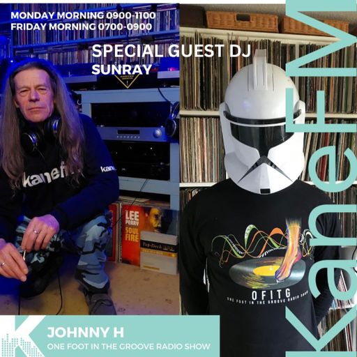 One Foot In The Groove Radio Show with JohnnyH & Sunray/KANEFM/18/03/24/GUEST DJ/
