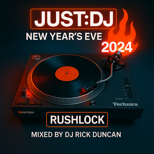 New Years Eve 2024 - Rushlock - by DJ Rick Duncan | Just:DJ
