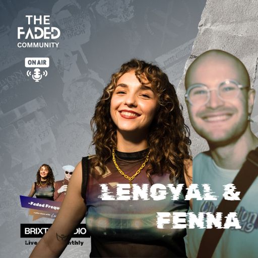 Brixton Radio 24.02.26 X Faded Frequencies - Lengyal & Fenna