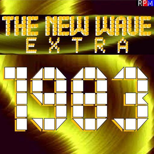 THE NEW WAVE EXTRA : 1983 Volume 7 *SELECT EARLY ACCESS*