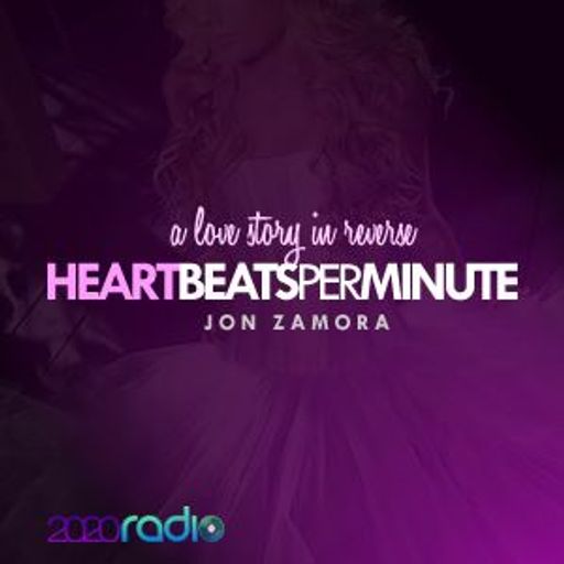 DJ Jon Zamora - Heartbeats Per Minute: A Love Story In Reverse