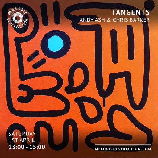 Tangents with Chris Barker & Andy Ash (April '23)