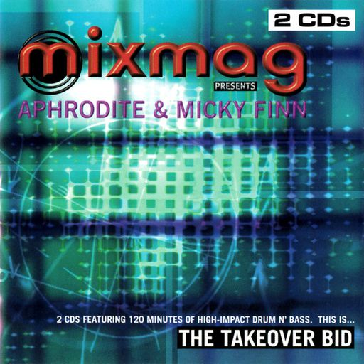 Aphrodite – The Takeover Bid - Mixmag Live! - Volume 25 (CD1) - 1998