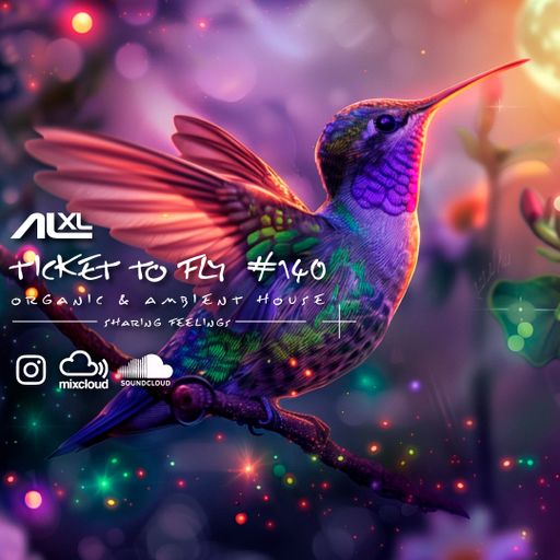 TICKET TO FLY #140 OCT 2025 (Organic House) - Exclusive Session for Music Lovers
