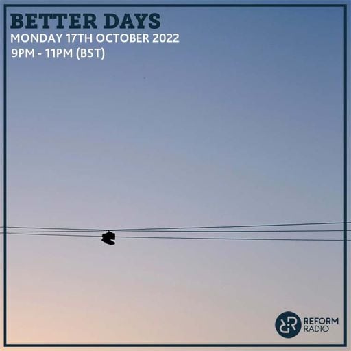 Better Days 17th October 2022