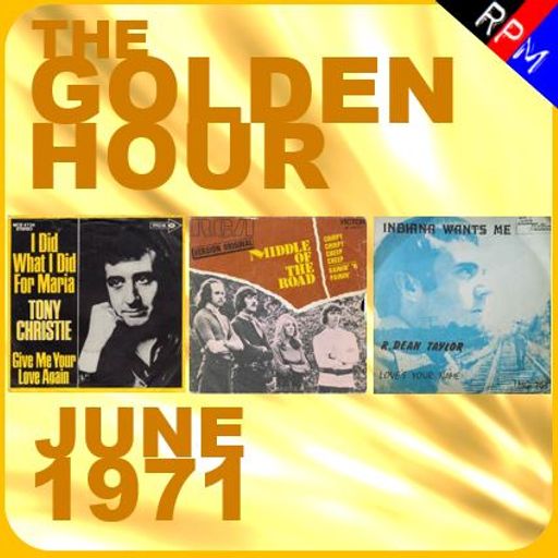 GOLDEN HOUR : JUNE 1971