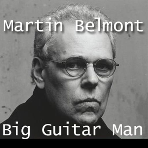Martin Belmont - Big Guitar Man