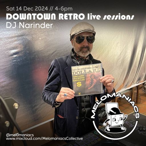 DJ Narinder // Downtown Retro // 14.12.24 // Melomaniacs Live