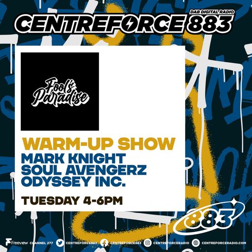 Fool's Paradise Warm Up, Mark Knight & SoulAvengerz - 88.3 Centreforce DAB+ Radio - 14 - 04 - 2026
