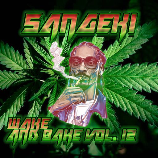 WAKE & BAKE VOL. 12
