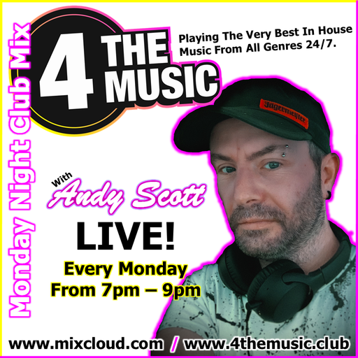 Andy Scott - 4 The Music Exclusive - Monday Night Club Mix 20.09.21
