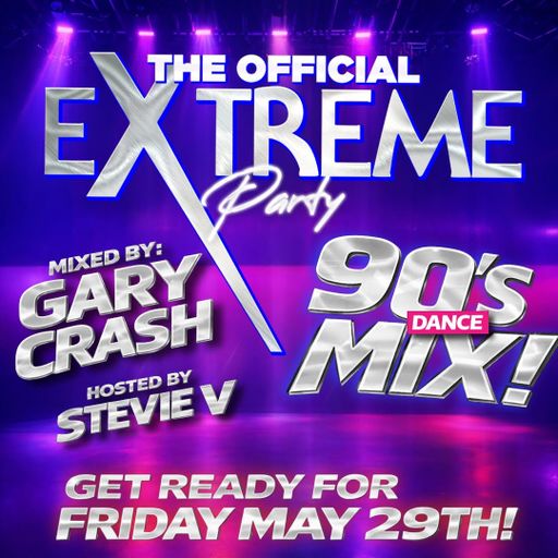 The official EXTREME mixtape feat. Dj Gary Crash (Hosted by @djstevievmtl)