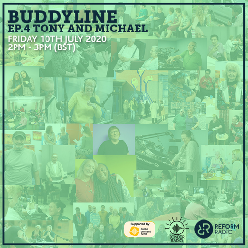 BuddyLine Ep.4 Tony and Michael 10th July 2020