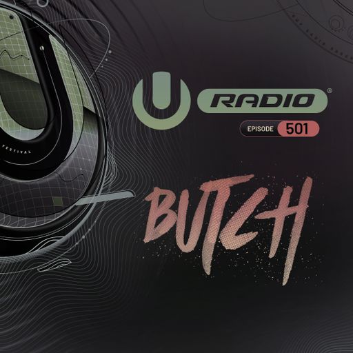 UMF Radio 501 - Butch