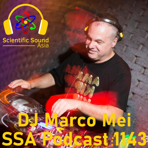 Scientific Sound Radio Podcast 1143, Marco Mei 2025 episode 8.