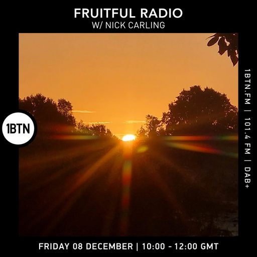 Fruitful Radio w/ Nick Carling-08.12.23
