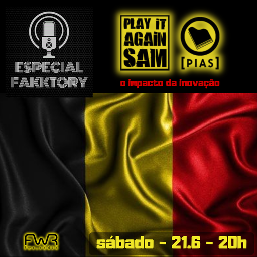 Especial Fakktory - Play It Again Sam Records - 21.6.2025