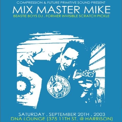 Mixmaster Mike at DNA Lounge (San Francisco - USA) - 20 September 2003
