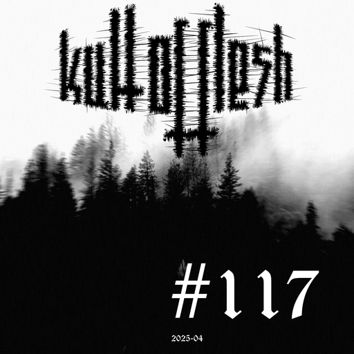 kult of flesh #117 - 18.04.2025