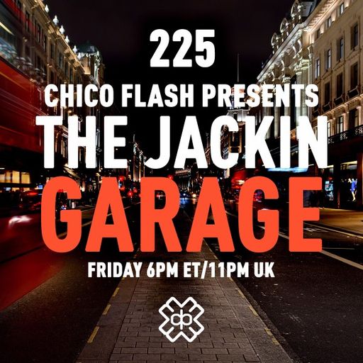 Chico Flash - The Jackin’ Garage (02/06/23)
